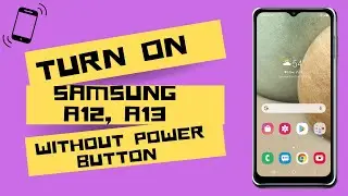 Turn on Samsung A12 ,  A13 Without Power Button  Broken Power Button