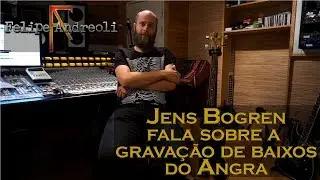 Jens Bogren Talks About Angra's Bass Recordings [leg. pt-br]