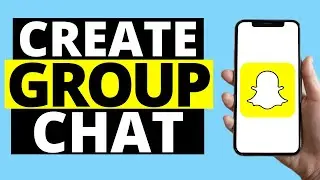 How To Create Group Chat On Snapchat