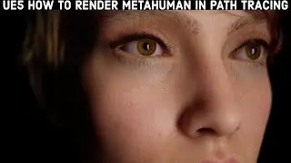 Unreal Engine 5 How to render Metahuman in Path tracing