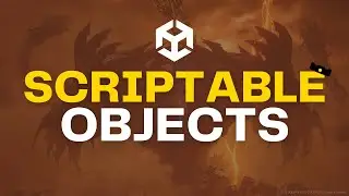 Scriptable Objects Tutorial in Unity