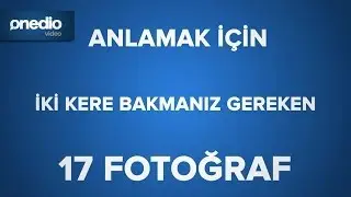 Anlamak İçin İki Kere Bakmanız Gereken 17 Fotoğraf