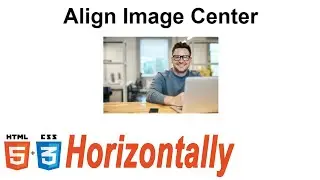 The simple way to center an image horizontally | HTML CSS tutorial
