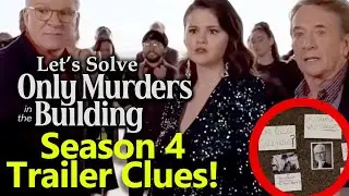 Let's Solve ONLY MURDERS IN THE BUILDING season 4 Trailer Clues!