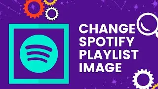 How to Change Spotify Playlist Image 2021