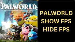 How To Show FPS -  Hide FPS in Palworld