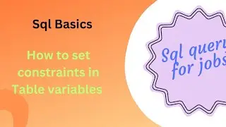 How to set constraints in Table variables in Sql