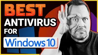 Best antivirus for Windows 10 [Tested]