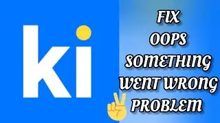 Fix Kissht App Oops Something Went Wrong Problem|| TECH SOLUTIONS BAR