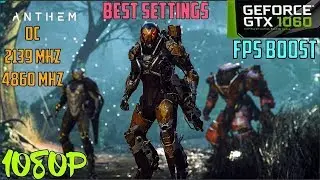 ANTHEM GAMEPLAY GTX 1060 FPS BEST SETTINGS GUIDE