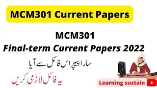 MCM301 Current Paper 2022 l MCM301 Final-Term Current paper 2022 l MCM301 Current Paper