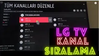 LG TV DE KANAL SIRALAMA| KANAL TAŞIMA  NASIL YAPILIR ? (LG SMART TV DÜZENLEME EKİM 2021)