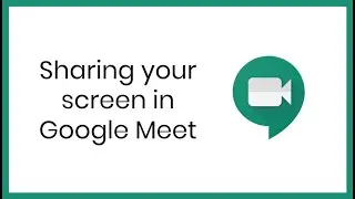 Sharing your screen in Google Meet