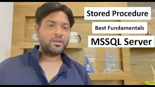 MSSQL Server Stored Procedure | Best use of Stored Procedure