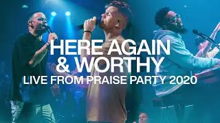 Here Again & Worthy | Live From Praise Party 2020 | Elevation Worship