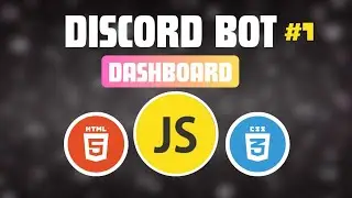 Code a Discord Bot Dashboard Using HTML, CSS, and JavaScript (Part 1) - Setup Folders and Files