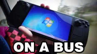 Installing Windows 7 On A Steam Deck On A Bus