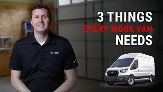 3 Things Every Work Van Needs