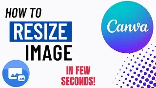 How to Resize Image in Canva || Resize Page || Canva Tutorial