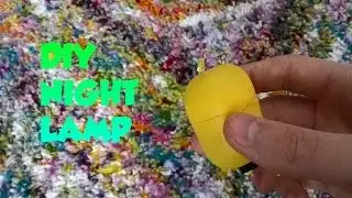 How to Make Night Lamp [EASY LIFE HACK]