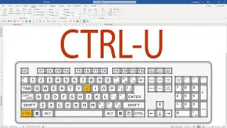 Every MS WORD Keyboard Shortcut Ever: CTRL-U