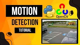 Motion Detection Tutorial using OpenCV | Python