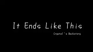 It Ends Like This | Crystal's Backstory (Euphoria- Modded Survival Minecraft Roleplay)