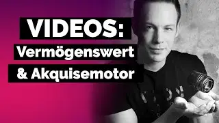 Videos sind Vermögenswerte & Akquisemotor.