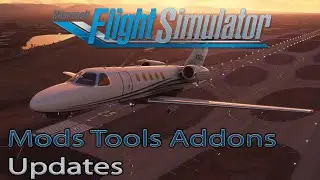 Microsoft Flight Simulator 2020 | Mods Addons and Tools | Updates