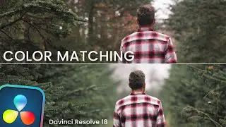 Matching Colors Between Two Clips - Color Grading // Davinci Resolve 18