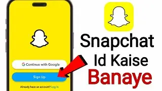 snapchat banane ka tarika | snapchat ki id kaise banate hain | snapchat id kaise banaye 2024