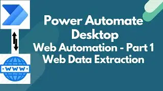 Power Automate Desktop Web Automation | Extract data from web page | Web Data Extraction | Part 1