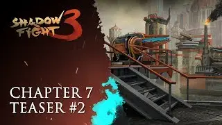 Shadow Fight 3: Chapter 7 Teaser #2