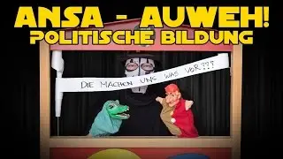 ANSA - Auweh! (Politische Bildung)