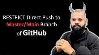 Restrict direct push to Master/Main branch of GitHub