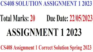 CS408 SOLUTION ASSIGNMENT 1 2023 | CS408 Assignment 1 Correct Solution Spring 2023