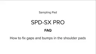 “How to fix gaps and bumps in the shoulder pads” SPD-SX-PRO #01