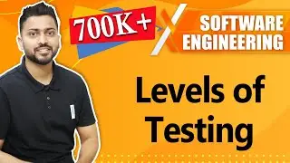 Types of Testing in Software Engineering | Levels of Testing