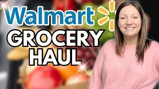 WALMART WEEKLY GROCERY HAUL | ANOTHER CRAZY WEEK | GROCERY HAUL + MEAL PLAN