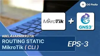 ROUTING STATIC / STATIC ROUTE | BelajarMikrotik Eps-3