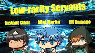 Fate/Grand Order Tips and Trivia: low-rarity Servants