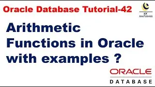 Arithmetic Functions in Oracle with Examples || Oracle Database Tutorial