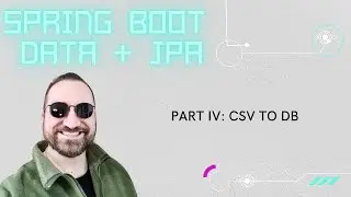 Tutorial: Spring Boot + Spring Data JPA + Java (Part IV, load data from CSV file to database)