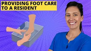 Provide Foot Care CNA Skill