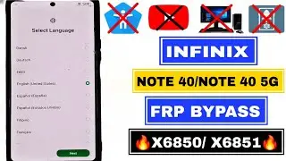 ALL Infinix & Note 40 Pro /Note 40 5G FRP Bypass | Infinix X6850/X6851 FRP Bypass 2024 | Android 14