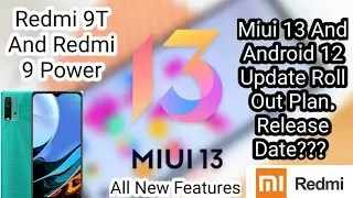Miui 13 Update Roll Out Plan For Xiaomi Redmi 9T And Redmi 9 Power Users