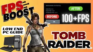 ULTIMATE Tomb Raider FPS Boost Guide (2023) | Fix Lag & Stutter!