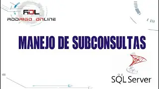 SUBCONSULTAS SQL | SUBQUERIES SQL SERVER