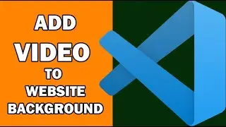 How to Add a Video to The Background of Website on Visual Studio Code