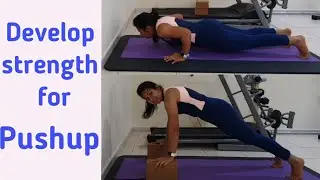 Develop strength for pushups